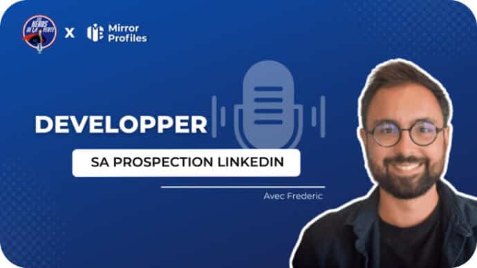 Graphique promotionnel représentant un homme souriant avec des lunettes, intitulé "DEVELOPPER SA PROSPECTION LINKEDIN", pour un événement Mirror Profiles avec Frédéric.