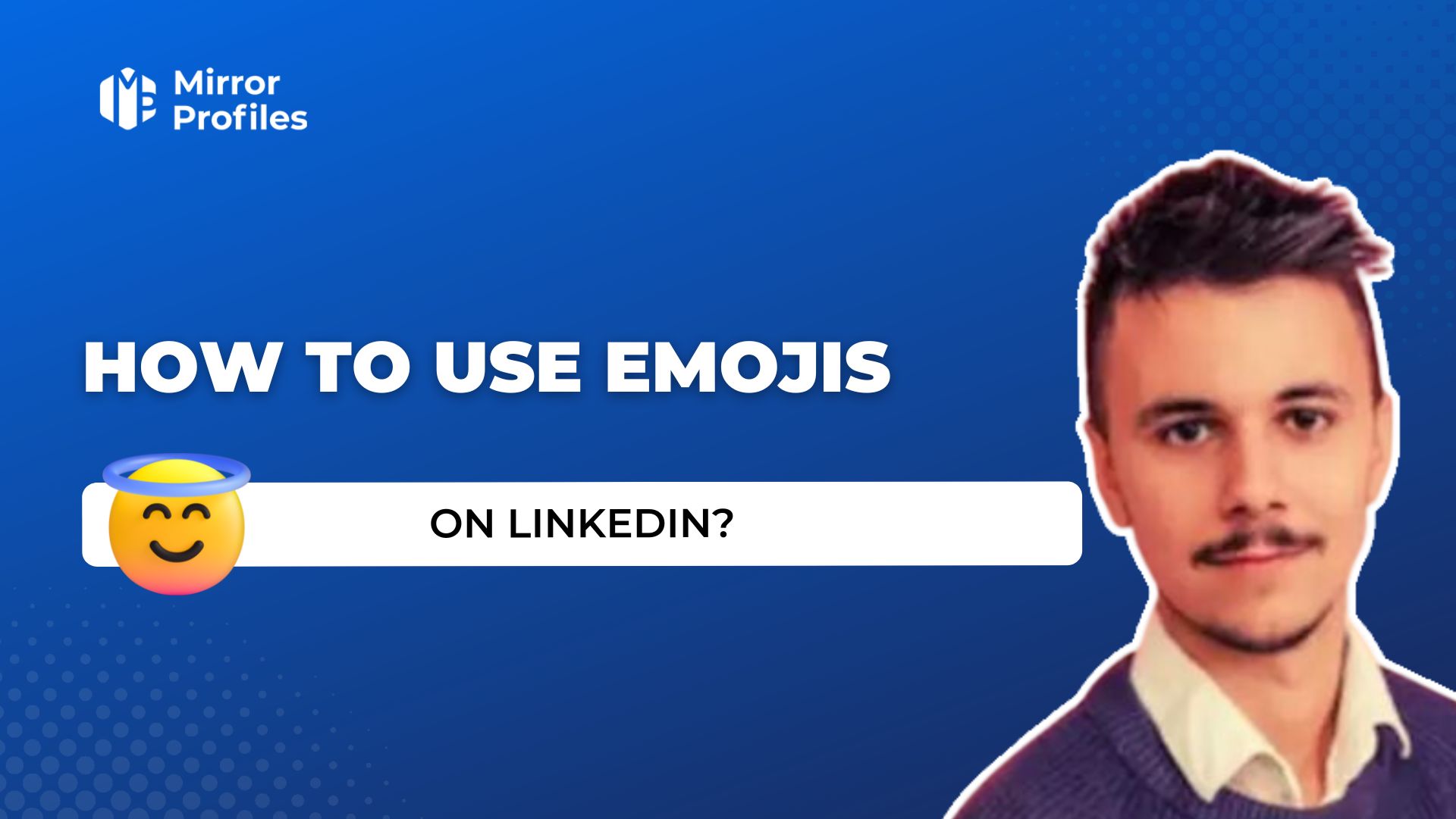 How to use emojis on Linkedin?